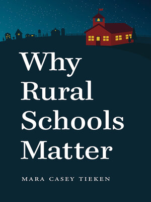 cover image of Why Rural Schools Matter